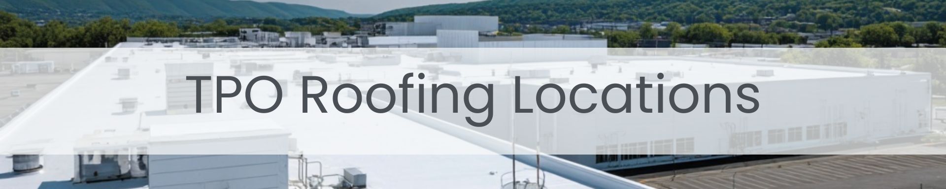 location/tpo-roofing-locations.jpg
